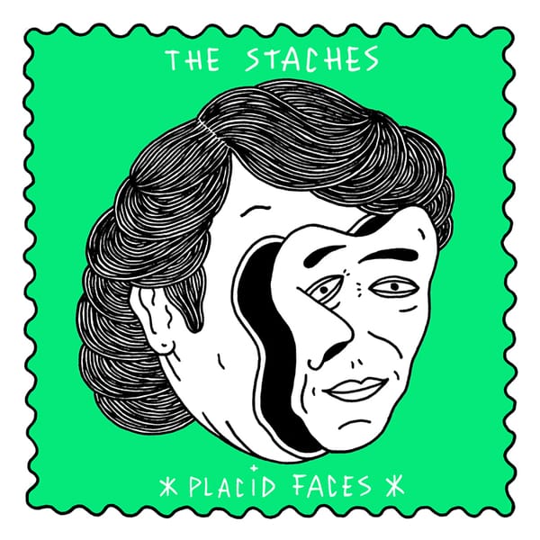 The Staches - Placid Faces